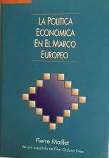 POLITICA ECONOMICA MARCO EUROPEO | 9788488123091 | MAILLET, PIERRE