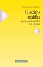 ESTIRPE MALDITA, LA | 9788488123480 | GOMEZ RODRIGUEZ, AMPARO