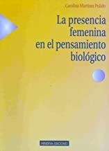 PRESENCIA FEMENINA EN EL PENSAMIENTO BIOLOGICO, LA | 9788488123619 | MARTINEZ PULIDO, CAROLINA