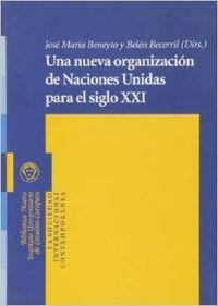 NUEVA ORGANIZACION DE NACIONES UNIDAS PARA EL SIGLO XXI, UNA | 9788497426848