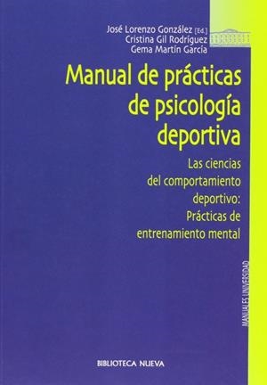 MANUAL DE PRACTICAS DE PSICOLOGIA DEPORTIVA | 9788470309458 | LORENZO GONZALEZ, JOSE