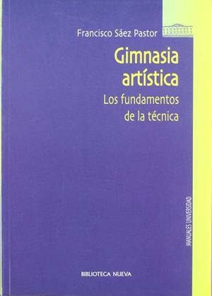 GIMNASIA ARTISTICA | 9788497420464 | SAEZ PASTOR, FRANCISCO