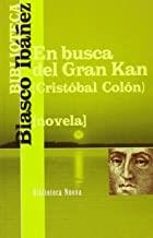 EN BUSCA DEL GRAN KAN | 9788470307034 | BLASCO IBAÑEZ, VICENTE