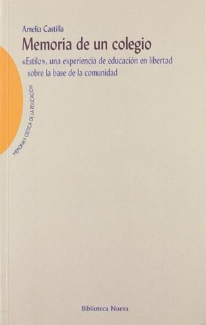 MEMORIA DE UN COLEGIO | 9788497420112 | CASTILLA ALCOLADO, AMELIA