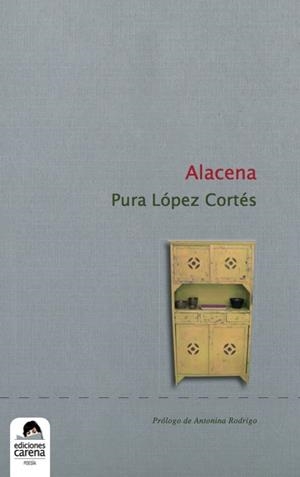 ALACENA (NUEVA EDICIÓN) | 9788415021681 | LOPEZ CORTES, PURA