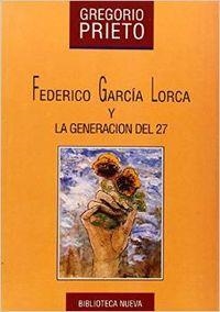 LORCA Y LA GENERACION DEL 27 | 9788470302657 | GREGORIO PRIETO