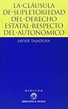 CLAUSULA DE SUPLETORIEDAD DEL DERECHO ESTATAL RESPECTO DEL AUTONÓMICO | 9788470308161 | TAJADURA TEJADA, JAVIER