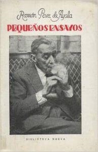 PEQUEÑOS ENSAYOS | 9788470301384 | PEREZ DE AYALA, RAMON