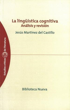 LINGUISTICA COGNITIVA ANALISIS Y REVISION, LA | 9788497427494 | MARTINEZ DEL CASTILLO, JESUS