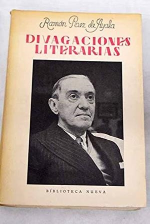 DIVAGACIONES | 9788470301360 | PEREZ DE AYALA, RAMON