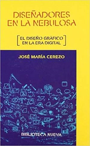 DISEÑADORES DE LA NEBULOSA | 9788470304491 | CEREZO, JOSE MARIA