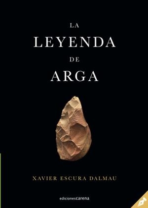 LEYENDA DE ARGA, LA | 9788417852238 | ESCURA DALMAU, XAVIER