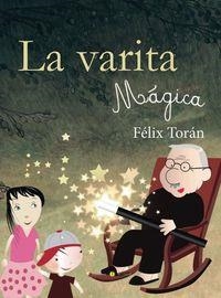 VARITA MAGICA, LA | 9788416054794 | TORAN MARTI, FELIX