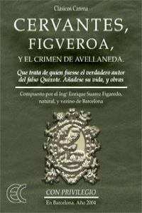 CERVANTES, FIGUEROA Y EL CRIMEN DE AVELLANEDA | 9788488944207 | SUAREZ, ENRIQUE