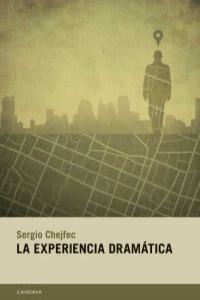 EXPERIENCIA DRAMATICA, LA | 9788493890360 | CHEJFEC, SERGIO