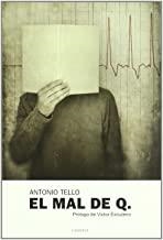 MAL DE Q, EL | 9788493707736 | TELLO, ANTONIO