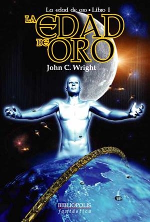 EDAD DE ORO, LA. LIBRO I | 9788496173149 | WRIGHT, JOHN C.
