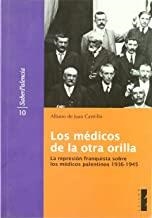 MEDICOS DE LA OTRA ORILLA, LOS | 9788495018908 | JUAN CASTRILLO, ALBANO DE