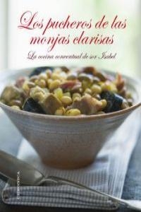 PUCHEROS DE LAS MONJAS CLARISAS, LOS | 9788415122586 | DIAZ, SOR ISABEL
