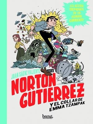 NORTON GUTIERREZ Y EL COLLAR DE EMMA TZAMPAK | 9788415051848 | SAENZ VALIENTE, JUAN