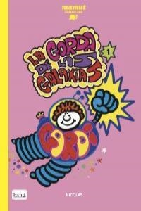 GORDA DE LAS GALAXIAS 1, LA | 9788415051688 | MARTINEZ CEREZO, NICOLAS