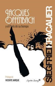 JACQUES OFFENBACH Y EL PARIS DE SU TIEMPO | 9788494287978 | KRACAUER, SIEGFRIED