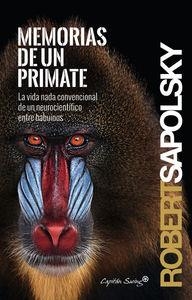MEMORIAS DE UN PRIMATE | 9788494381638 | SAPOLSKY, ROBERT