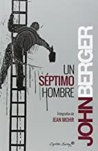SEPTIMO HOMBRE, UN | 9788494287992 | BERGER, JOHN