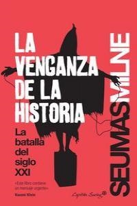 VENGANZA DE LA HISTORIA, LA | 9788494169083 | MILNE, SEUMAS