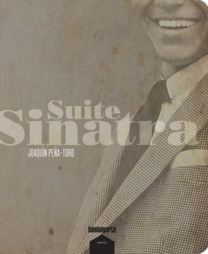 SUITE SINATRA | 9788494043970 | PEÑA-TORO, JOAQUIN