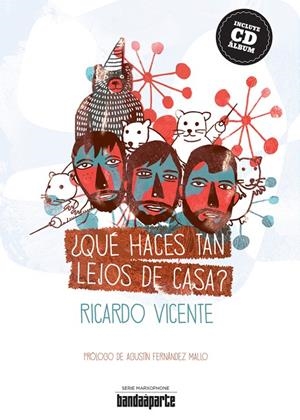 QUE HACES TAN LEJOS DE CASA | 9788494043932 | VICENTE, RICARDO