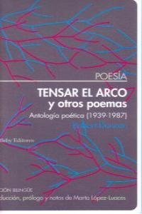 TENSAR EL ARCO Y OTROS POEMAS (2ªED) | 9788492799046 | DUNCAN, ROBERT