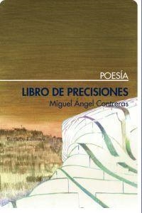 LIBRO DE PRECISIONES | 9788492799480 | CONTRERAS, MIGUEL ANGEL