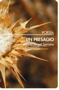 PRESAGIO, UN | 9788492799619 | SERRANO, MIGUEL ANGEL
