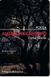 AULLIDO DE LICANTROPO | 9788492799701 | ALVAREZ, CARLOS