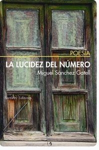 LUCIDEZ DEL NUMERO, LA | 9788492799749 | SANCHEZ GATELL, MIGUEL