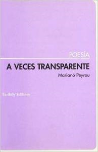 A VECES TRANSPARENTE | 9788495408334 | PEYROU, MARIANO