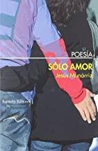 SOLO AMOR | 9788495408853 | MUNARRIZ, JESUS