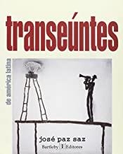 TRANSEUNTES DE AMERICA LATINA | 9788493019525 | PAZ SAZ, JOSE