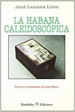 HABANA CALEIDOSCOPICA BARTLEBY | 9788493019518 | LEZAMA LIMA, J.