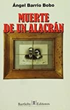 MUERTE DE UN ALACRAN | 9788493019532 | BARRIO BOBO, ANGEL
