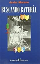 BUSCANDO BATERIA | 9788493019563 | MORENO, JAVIER