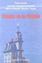 MAÑANA NO HA LLEGADO | 9788493019594 | ARCEO, PACA