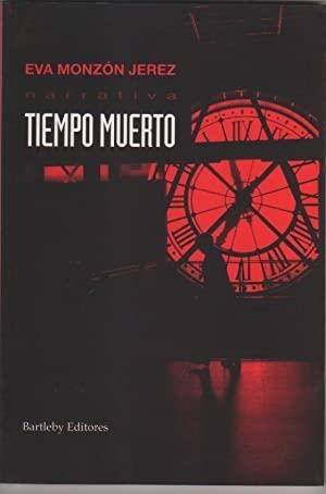 TIEMPO MUERTO | 9788495408112 | MONZON JEREZ, EVA