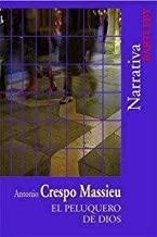 PELUQUERO DE DIOS, EL | 9788495408976 | CRESPO MASSIEU, ANTONIO