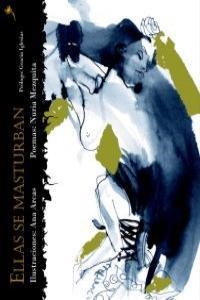 ELLAS SE MASTURBAN | 9788493757823 | MEZQUITA, NURIA