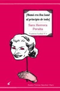 MAMA ERA ILSA LUND AL PRINCIPIO DE TODO | 9788494015861 | HERRERA PERALTA, SARA