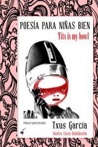 POESIA PARA NIÑAS BIEN | 9788493888916 | GARCIA, TXUS
