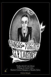 HONGOS DE YUGOTH | 9788493888923 | LOVECRAFT, HOWARD PHILLIPS