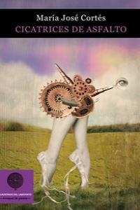 CICATRICES DE ASFALTO | 9788494190292 | CORTES, MARIA JOSE